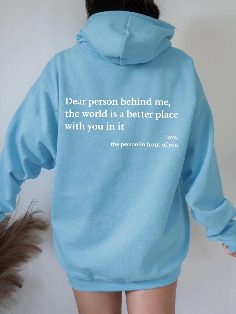 “Dear Person Behind Me” Unisex Hoodie